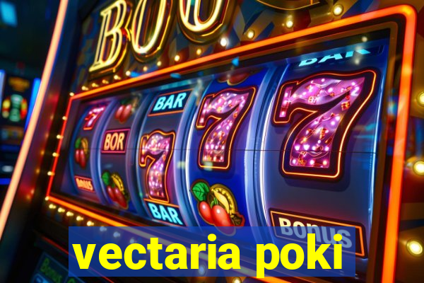 vectaria poki